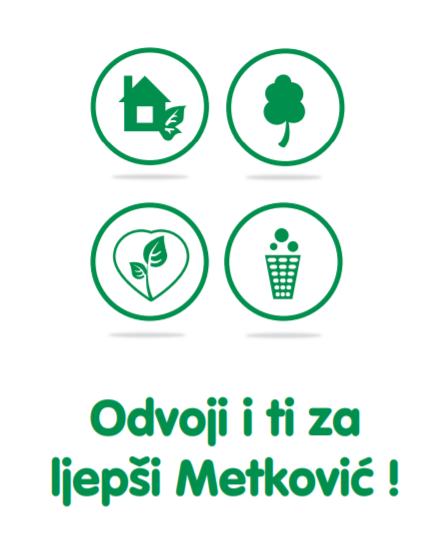 SORT YOUR WASTE FOR A MORE BEAUTIFUL METKOVIĆ! - 